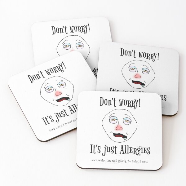 Item preview, It's just ALLERGIES!! designed and sold by unfuckersunite.