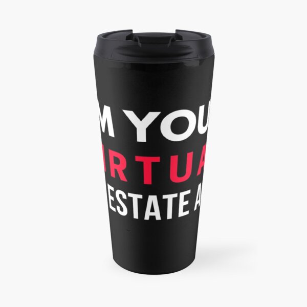 I'm Your Virtual Real Estate Agent Travel Mug