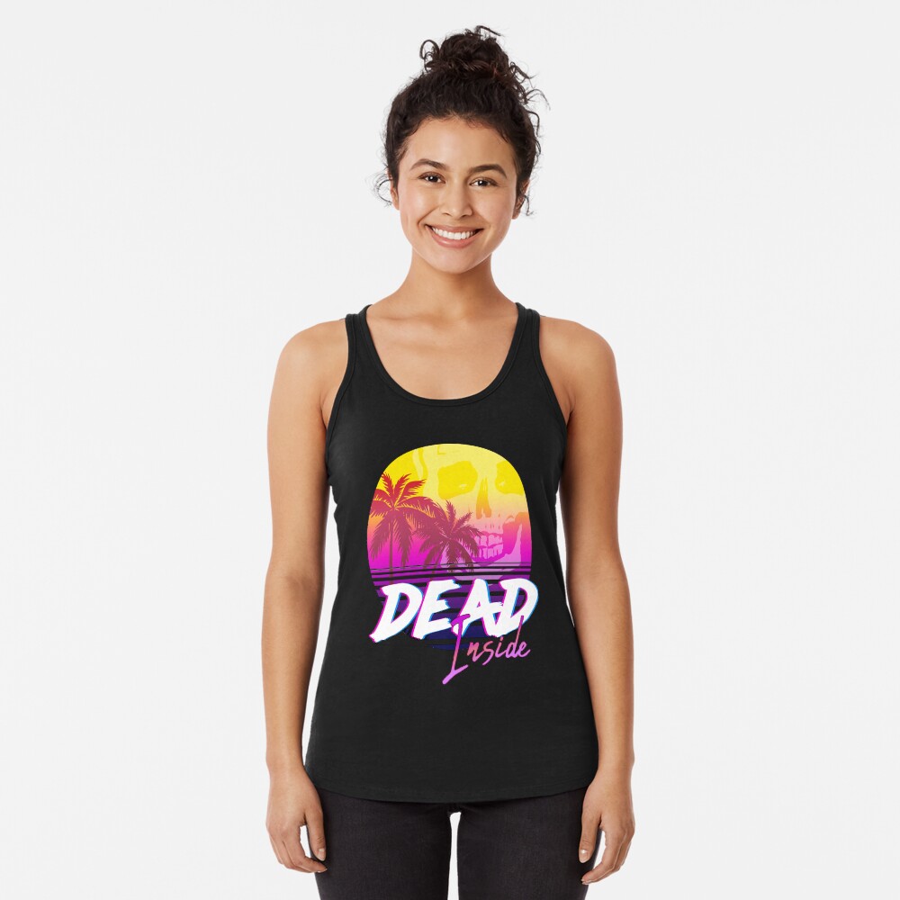 Dead Inside - Vaporwave Miami Aesthetic Spooky Mood Racerback Tank Top