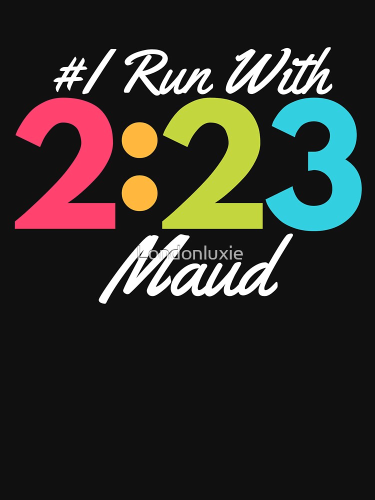Justice for Ahmaud, 2:23, I Run With Maud, I Am A Runner, In His Memory, I Jog for Maud by Londonluxie