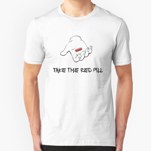 Take the Red Pill Slim Fit T-Shirt