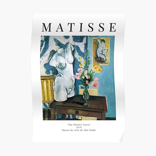 Henri Matisse - Le torse en plâtre - Affiche d'exposition Poster