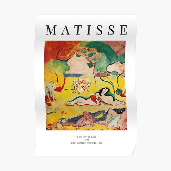 Henri Matisse - The Joy of Life - Exhibition Poster Poster