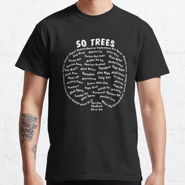 50 Trees Arbor Day Arborist Plant Tree Forest Gift. Classic T-Shirt