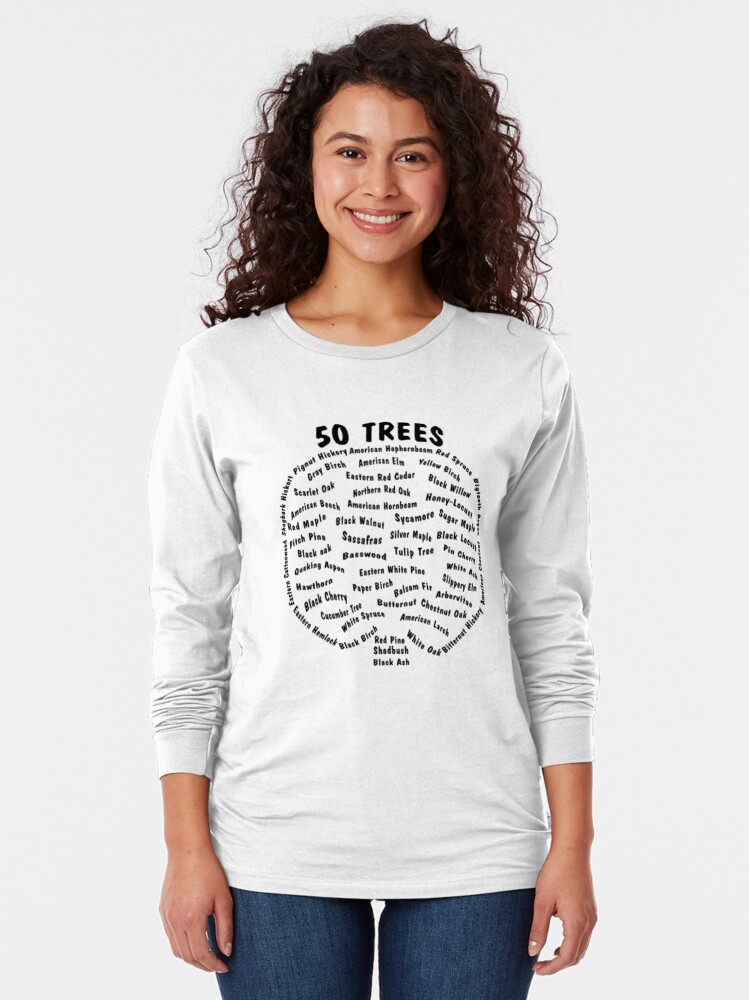 Alternate view of 50 Trees Arbor Day Arborist Plant Tree Forest Gift. Long Sleeve T-Shirt