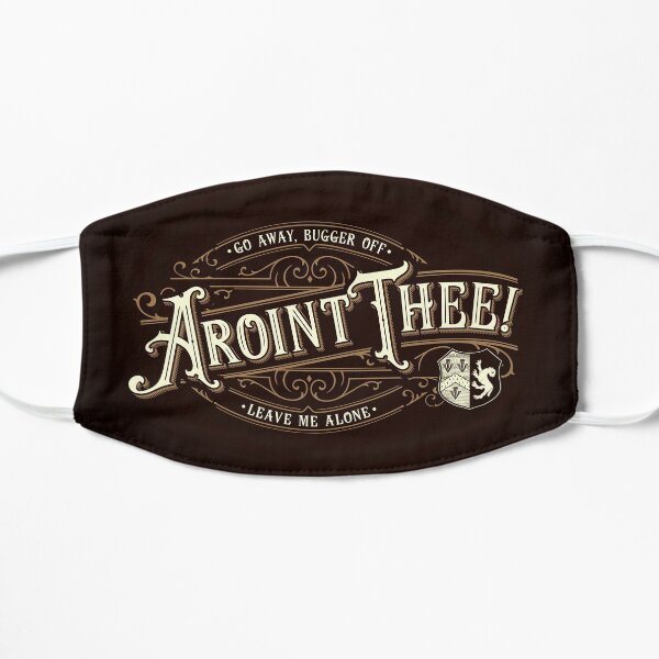 Aroint Thee! - Go Away, Bugger Off - Leave Me Alone - by Grandiloquent Word of the Day Mask