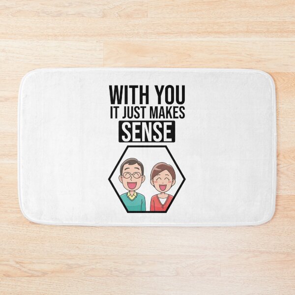Item preview, With you it just makes sense. designed and sold by Cutebutfunny.