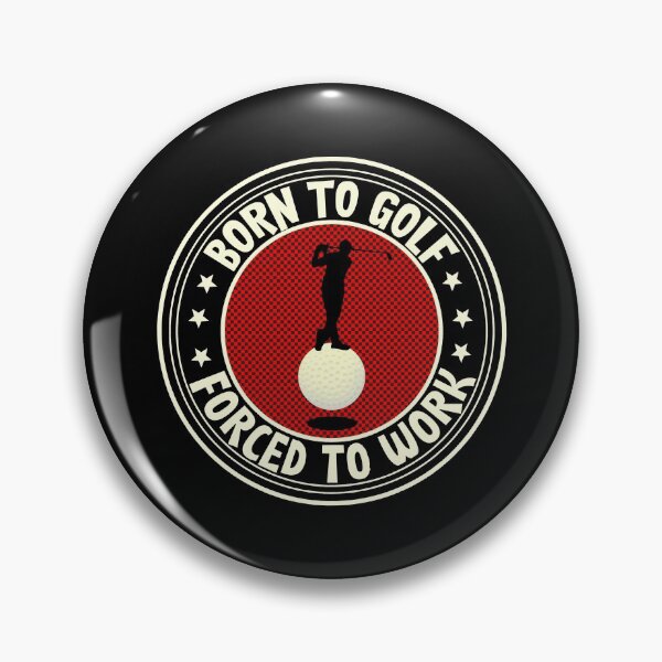Artikelvorschau, Born to golf - forced to work - birthday Golf Tee entworfen und verkauft von bitcam18.