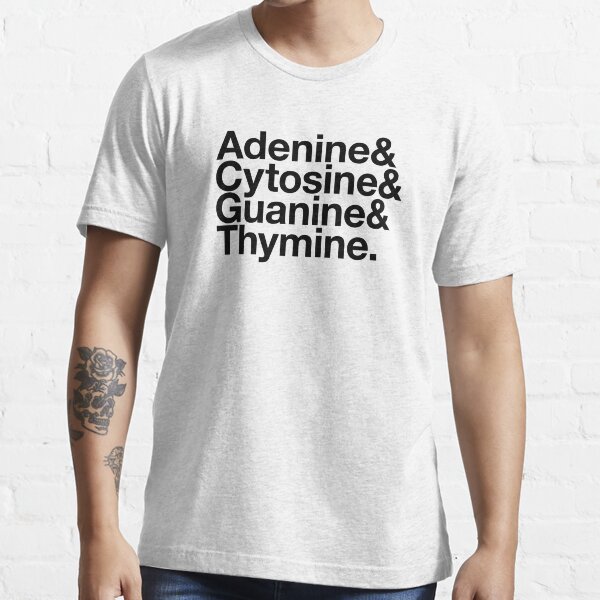 Adenine & Cytosine & Guanine & Thymine. - black design Essential T-Shirt