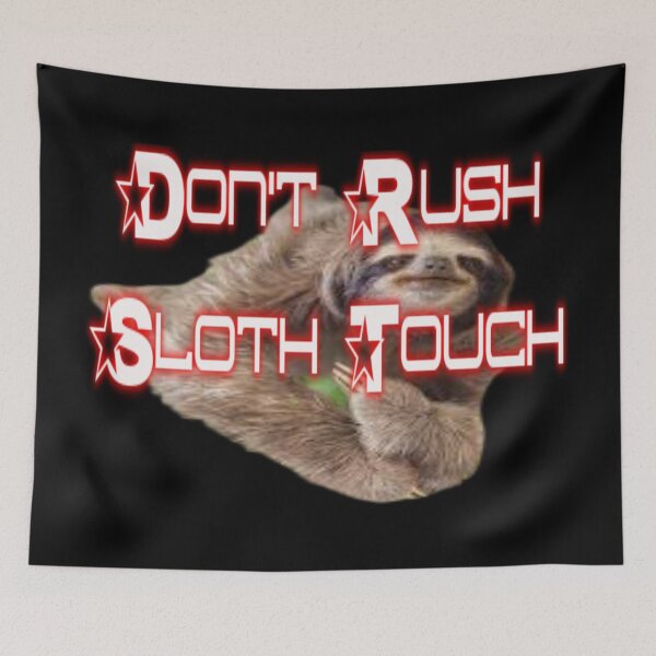 Item preview, Don't Rush Sloths designed and sold by Shop A Yuh Yaad.