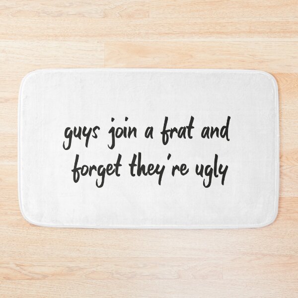 Item preview, guys join a frat and forget they're ugly designed and sold by hamza1451.