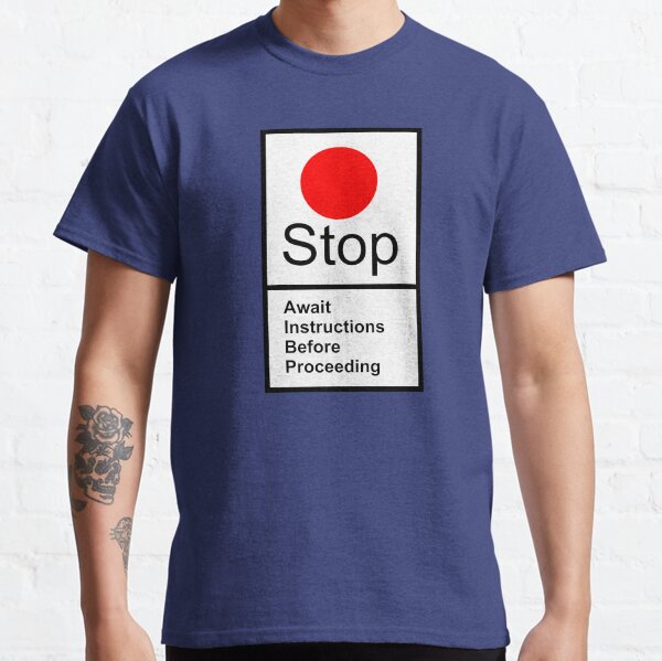 BRITISH RAIL STOP SIGN Classic T-Shirt