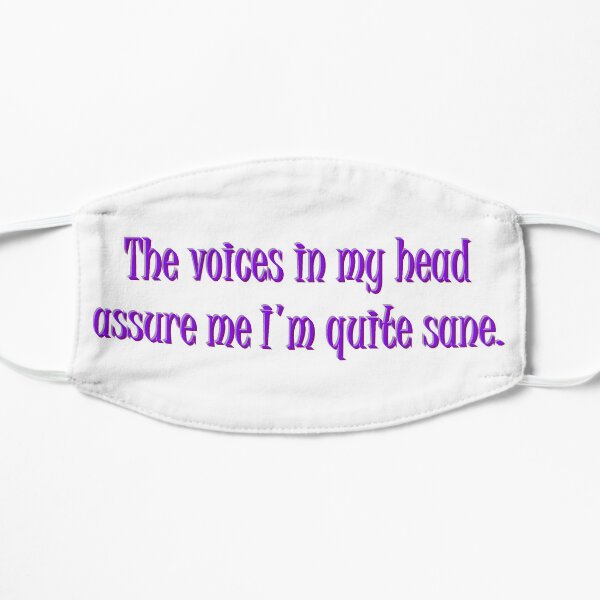 I Am Sane Crazy Voices Dark Humor Word Art Mask