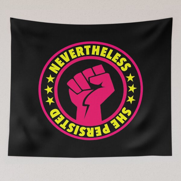 Item preview, Nevertheless She Persisted designed and sold by Thelittlelord.