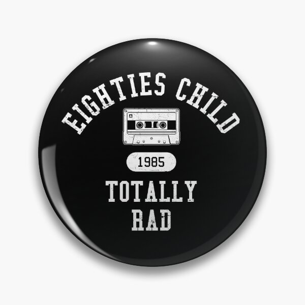 Item preview, Eighties Child Totally Rad 1985 Birth Year designed and sold by Alex Popo.