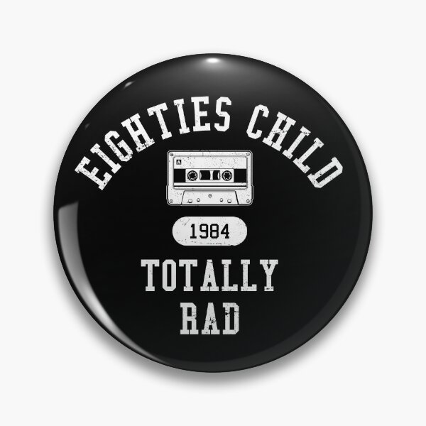 Item preview, Eighties Child Totally Rad 1984 Birth Year designed and sold by Alex Popo.