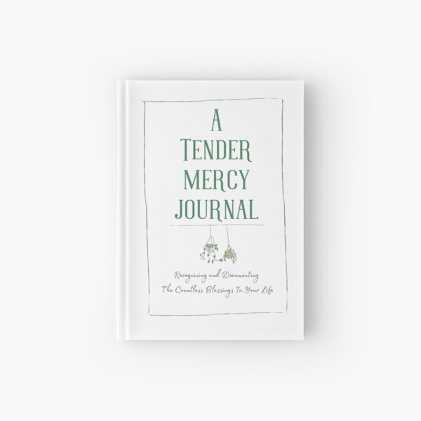 TENDER MERCY Hardcover Journal