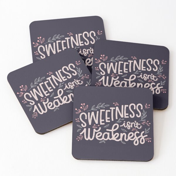 Item preview, Sweetness isn't Weakness designed and sold by kacien.