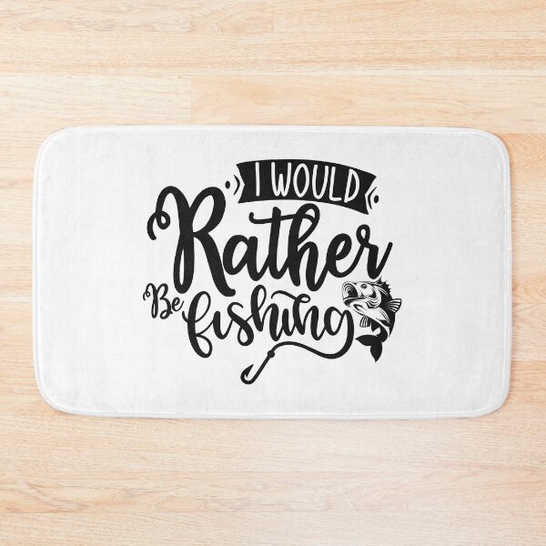 Item preview, I would rather be fishing designed and sold by Brian Kroijer.