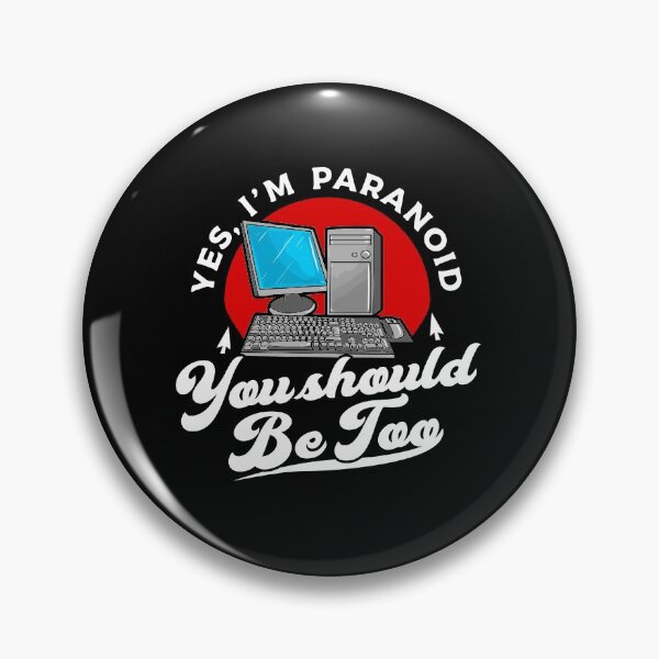 Item preview, Cybersecurity Awareness: Yes, I'm Paranoid. You Should Be Too. designed and sold by friendlyspoon.