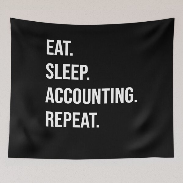 Item preview,  eat sleep accounting repeat gifts for accountant designed and sold by alaechamlal.
