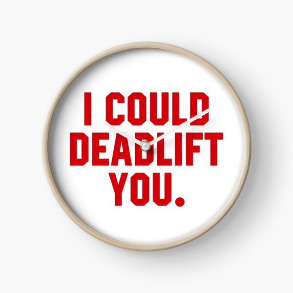 Item preview, I Could Deadlift Funny Weight Lifting designed and sold by STdesigns.