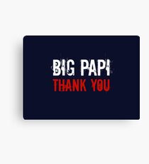 Big Papi - Thank You Canvas Print