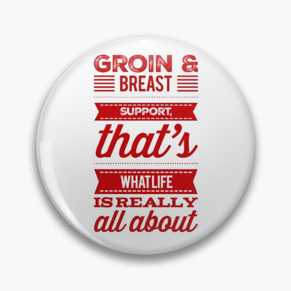 Item preview, Groin & Breast Support, That's What Life Is Really All About designed and sold by OfferHeat.