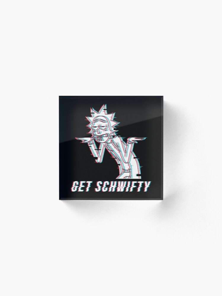 Alternate view of Get Schwifty Acrylic Block