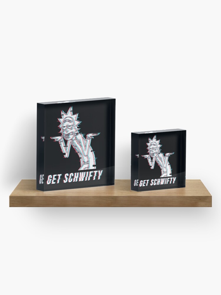 Alternate view of Get Schwifty Acrylic Block