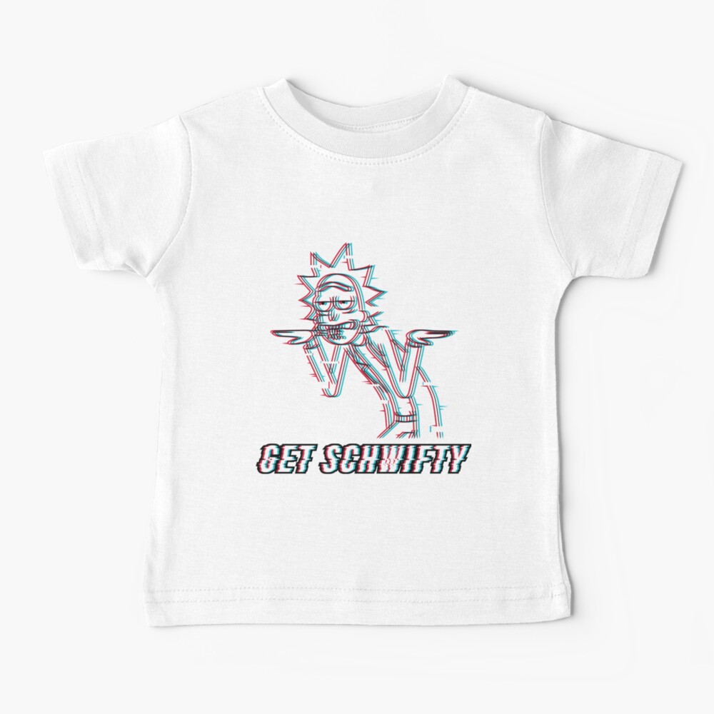 Get Schwifty Baby T-Shirt