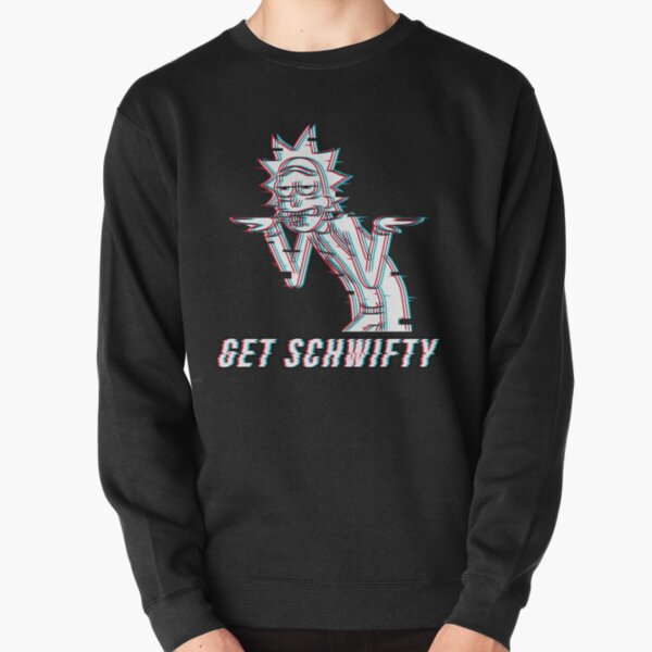 Get Schwifty Pullover Sweatshirt