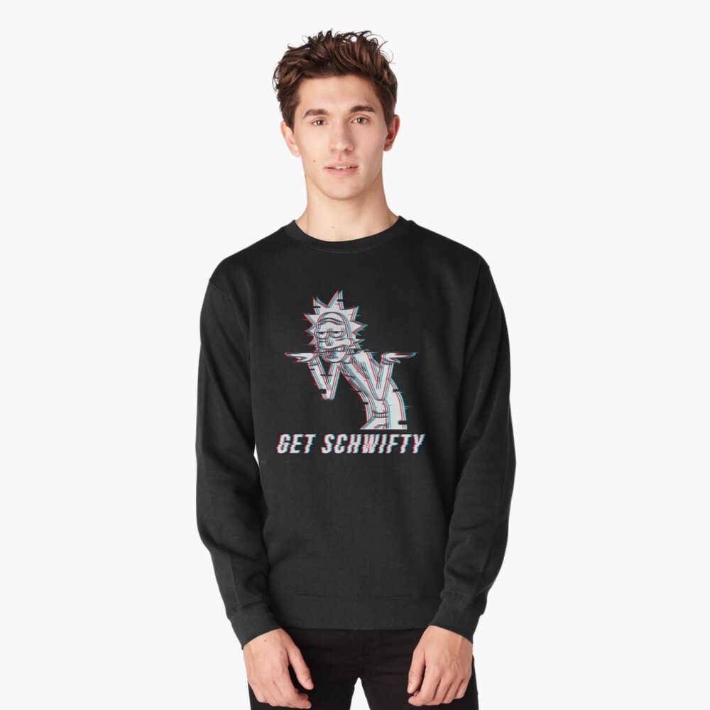 Get Schwifty Pullover Sweatshirt