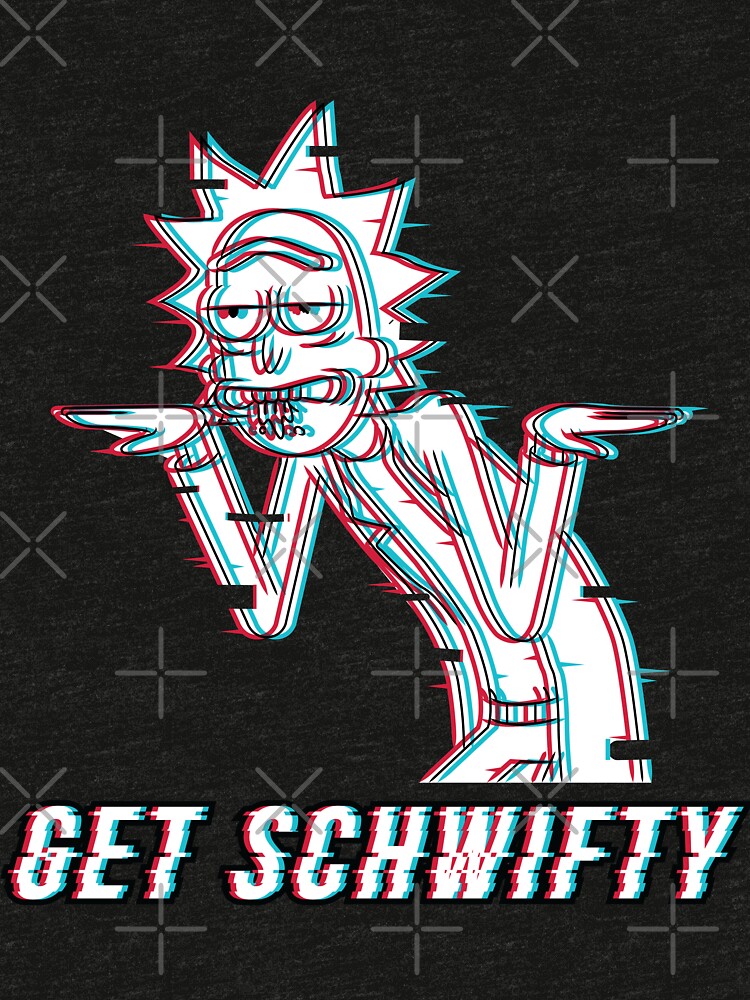 Get Schwifty by stuffbyjlim
