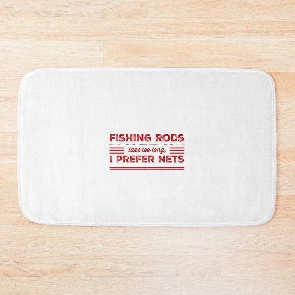 Item preview, Fishing Rods Take Too Long, I Prefer Nets designed and sold by OfferHeat.