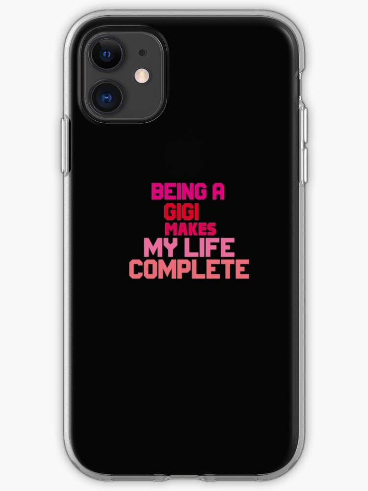 Being A Gigi Makes My Life Complete Tshirt Funny Iphone Case Cover By Sk88r Redbubble - mm shh roblox