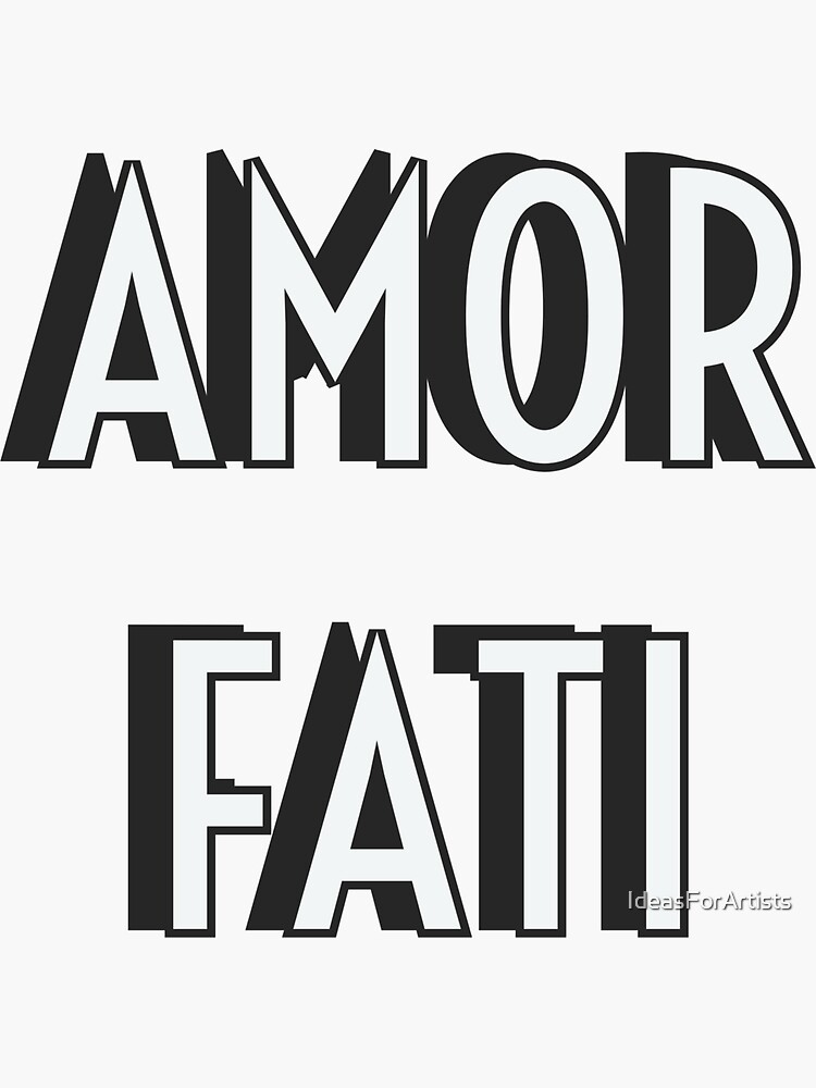 "AMOR FATI - Stoicism wisdom" Sticker by IdeasForArtists | Redbubble