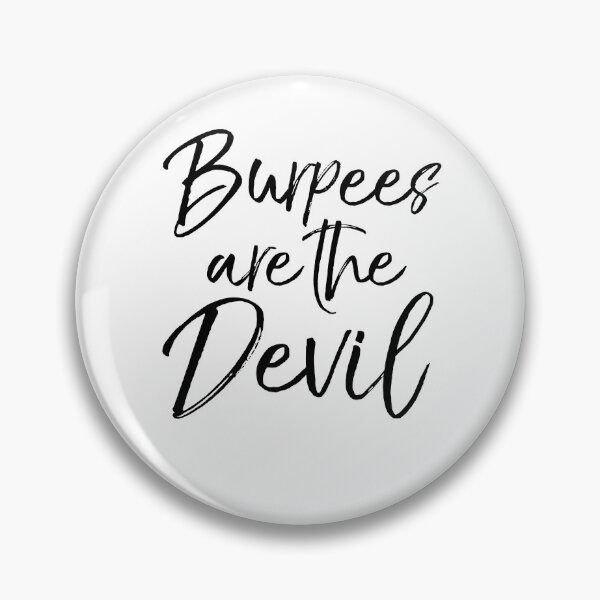 Artikelvorschau, Burpees are the Devil Funny Workout Quote entworfen und verkauft von TNDesignStudio.