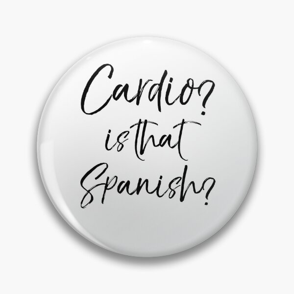 Item preview, Cardio? Is that Spanish? Funny Workout Quote designed and sold by TNDesignStudio.
