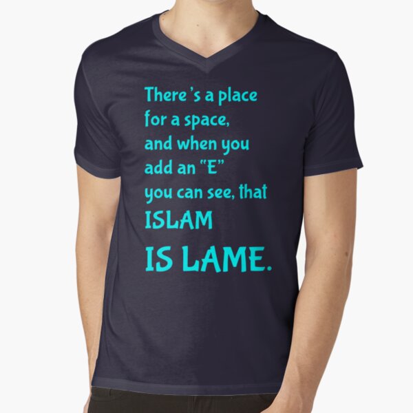 Islam Is Lame V-Neck T-Shirt
