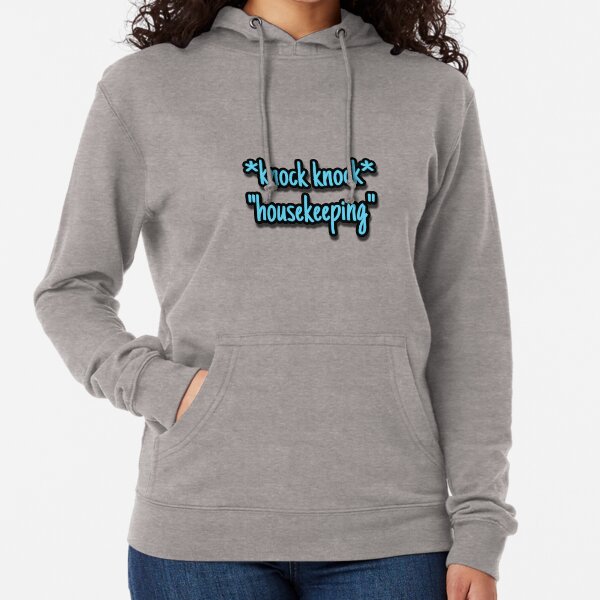 "housekeeping" Lightweight Hoodie