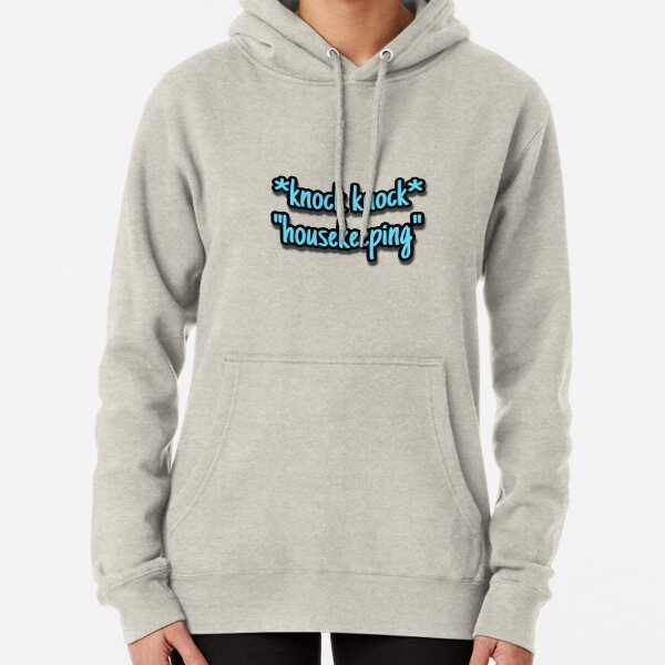 "housekeeping" Pullover Hoodie