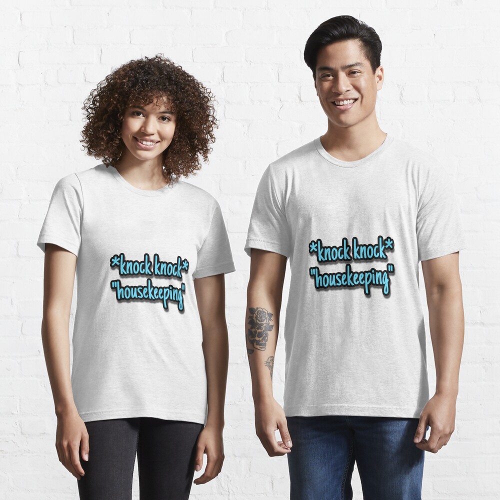 housekeeping t shirts