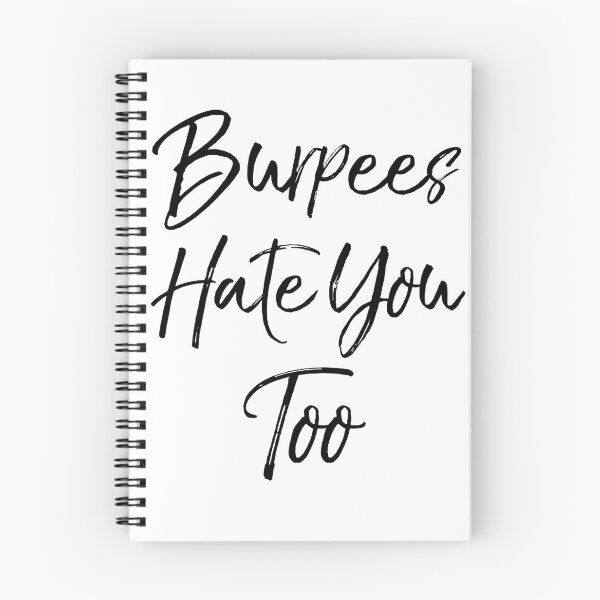 Item preview, Cute Burpees Hate You Too Funny Workout Quote designed and sold by TNDesignStudio.