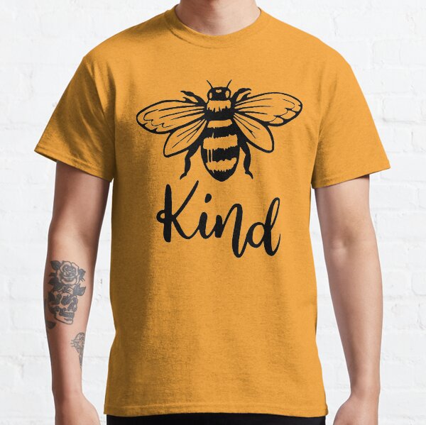 Bee Kind T-Shirt, Bee Happy Shirt, Mustard Color, Bee Shirt, Fall Shirt, Motivational Shirt, Inspirational Shirt, Adventure Shirt, Spring Shirt, Kindness Shirt, Camping Shirt, Classic T-Shirt