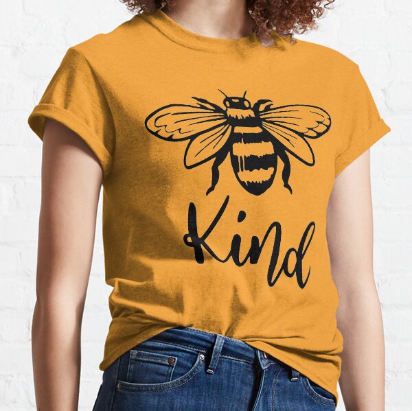 Bee Kind T-Shirt, Bee Happy Shirt, Mustard Color, Bee Shirt, Fall Shirt, Motivational Shirt, Inspirational Shirt, Adventure Shirt, Spring Shirt, Kindness Shirt, Camping Shirt, Classic T-Shirt