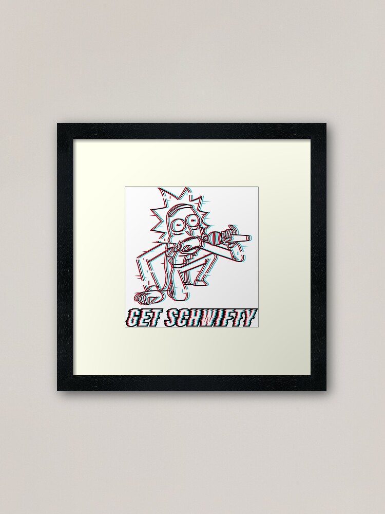 Alternate view of You Gotta Get Schwifty Framed Art Print