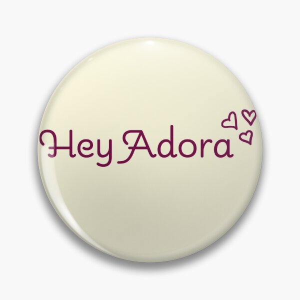 Item preview, Hey Adora designed and sold by NatTrident.