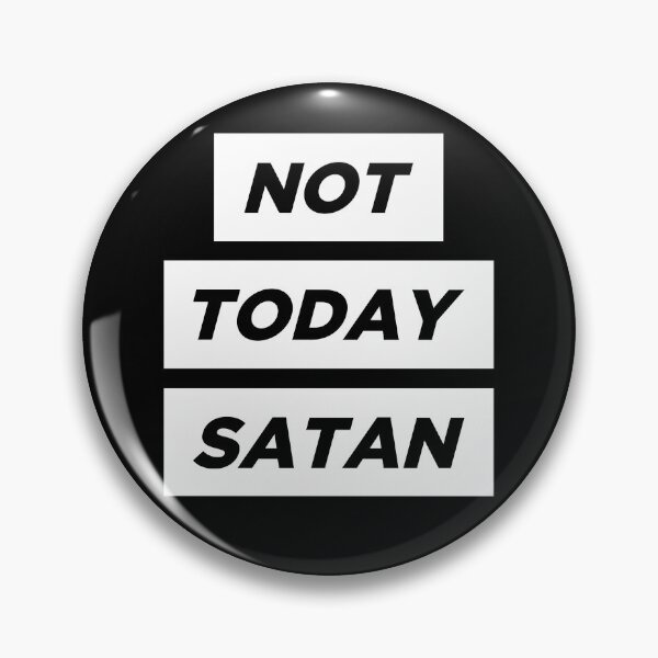 Item preview, Not Today, Satan - Black designed and sold by thisIsIconik.