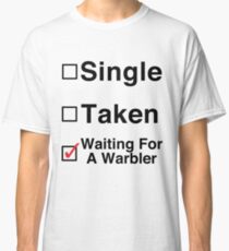 Waiting for a Warbler Classic T-Shirt